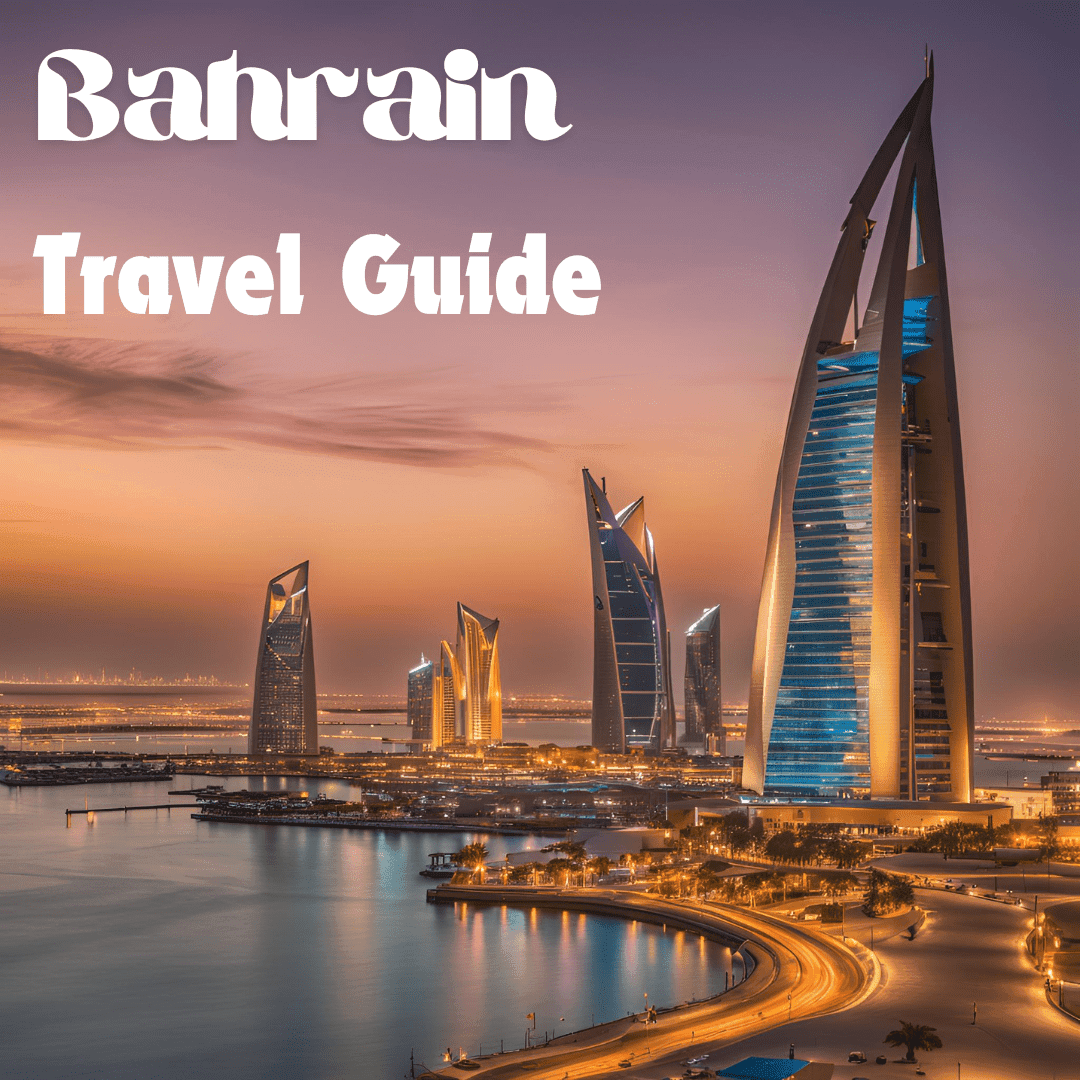 Bahrain Travel Guide
