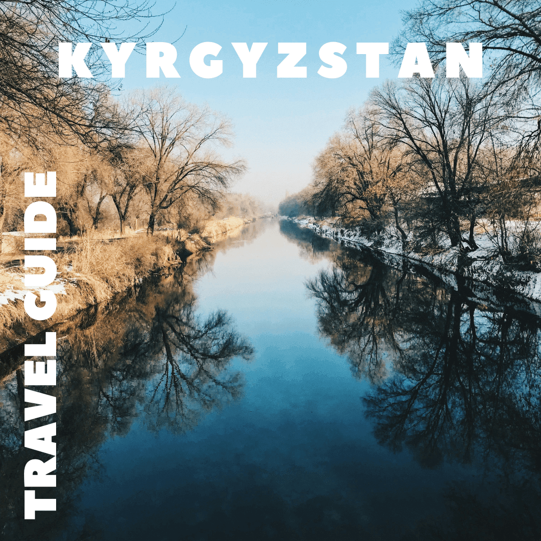 Kyrgyzstan travel guide