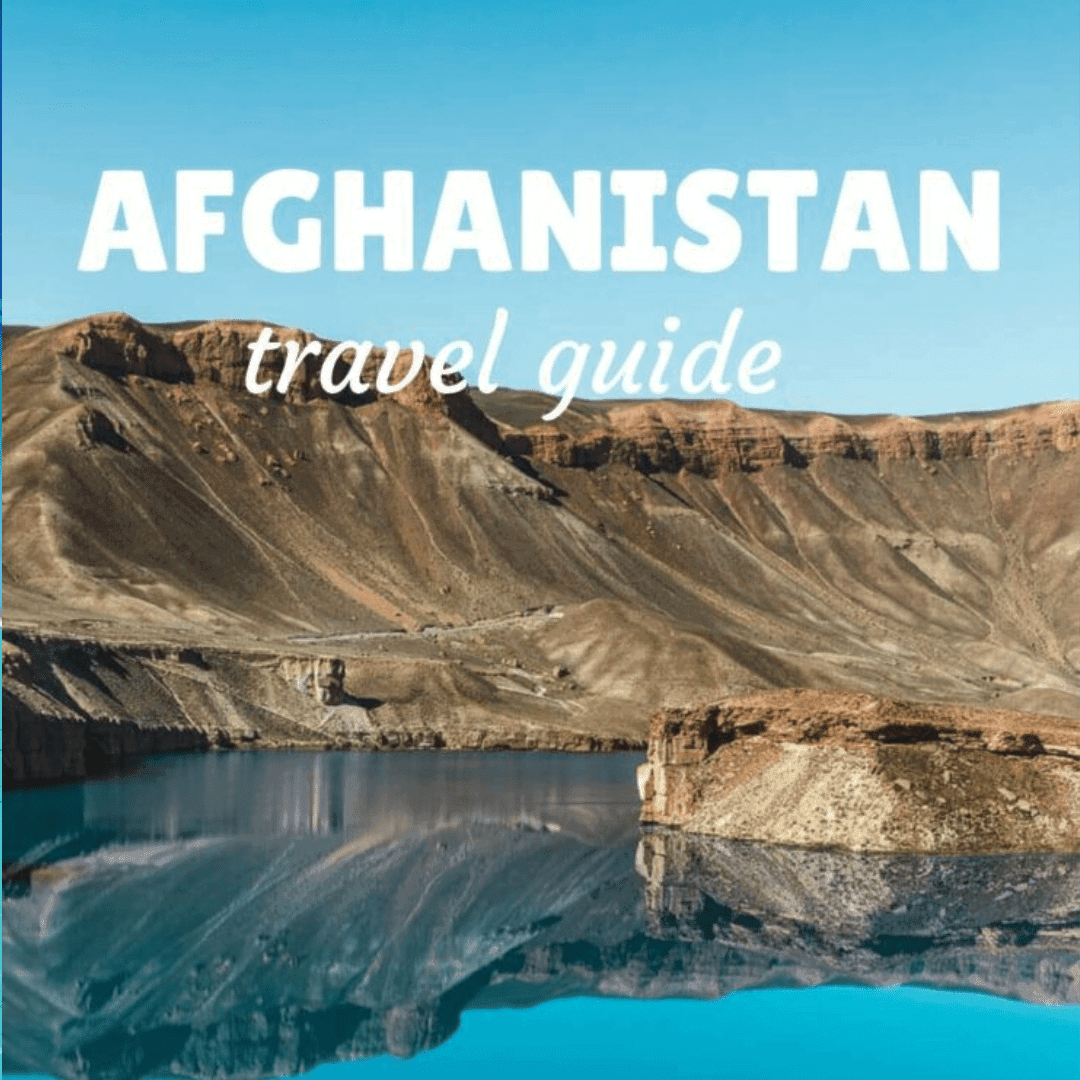 Afghanistan Travel Guide